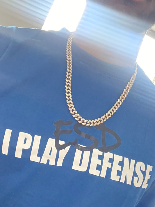I play defense ESD t-shirt