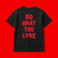 Do What You Love Tee