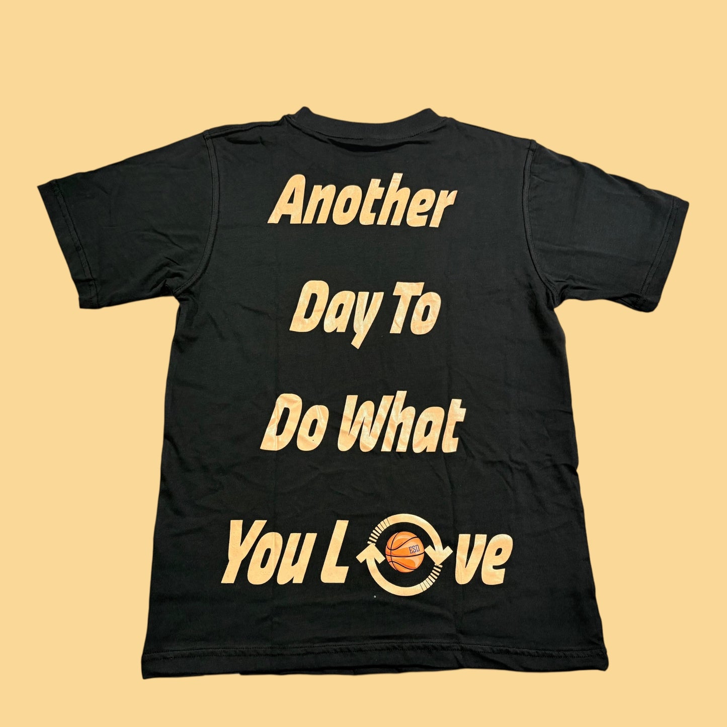 Another Day To Do What You Love Tee